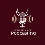 Website Development and Podcasting