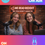 We read Reddit so you don't have to